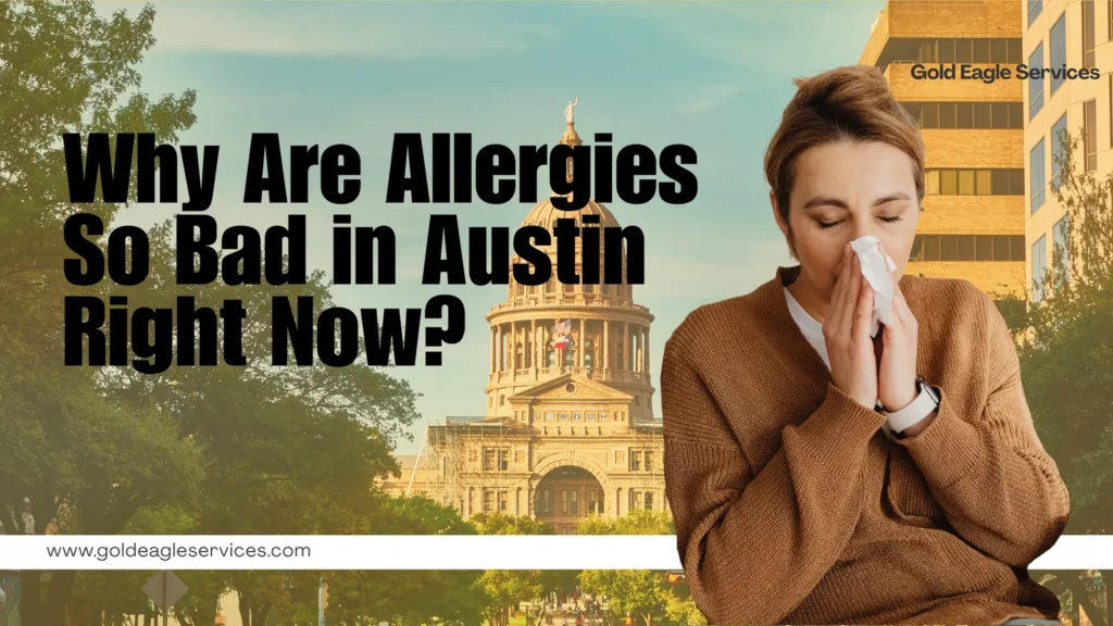 Woman sneezing near the Texas Capitol with the title Why Are Allergies So Bad in Austin
